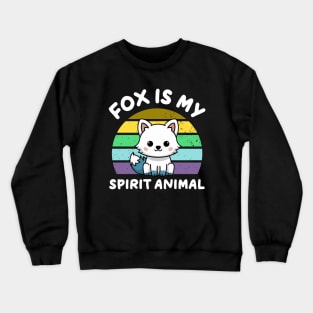 Fox Is My Spirit Animal adorable Crewneck Sweatshirt